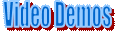 Video Demos